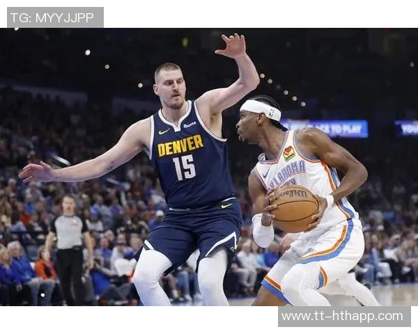 阿德尔曼谈约基奇缺阵可能性思绪飘忽中展望球队未来应对策略